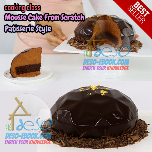 Mousse Cake From Scratch - Patisserie Style