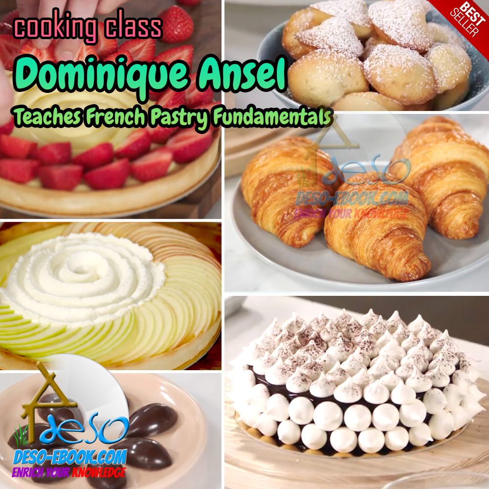 Dominique Ansel Teaches French Pastry Fundamentals